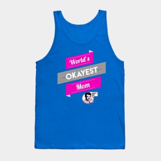 World's Okayest Mom Tank Top